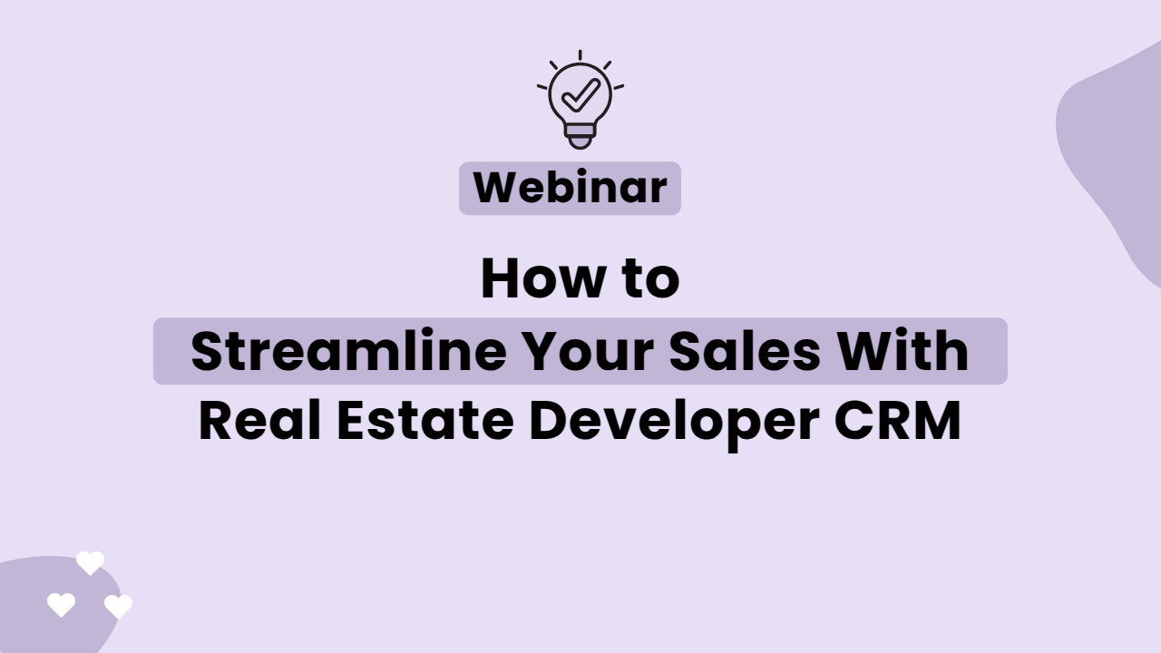 Streamline Your Sales with Real Estate Developer CRM
